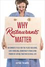 Erin Wade: Why Restaurants Matter, Buch