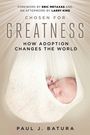 Paul Batura: Chosen for Greatness, Buch