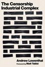 Andrew Lowenthal: The Censorship-Industrial Complex, Buch