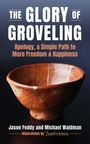Jason Feddy: The Glory of Groveling, Buch