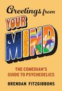 Brendan Fitzgibbons: Greetings From Your Mind, Buch