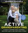 Kristen Coffield: Active Grandparenting, Buch