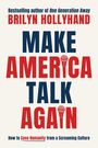 Brilyn Hollyhand: Make America Talk Again, Buch