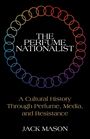 Jack Mason: The Perfume Nationalist, Buch