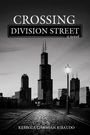 Rebecca Chamian Ribaudo: Crossing Division Street, Buch