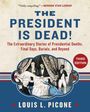 Louis L. Picone: The President Is Dead!, Buch