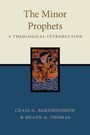 Craig G. Bartholomew: The Minor Prophets, Buch