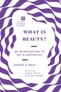 Auf lila-weißem Hintergrund steht: WHAT IS BEAUTY? AN INTRODUCTION TO ART & AESTHETICS von Dennis P. Bray.