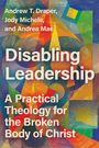 Andrew T Draper: Disabling Leadership, Buch