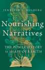 Jennifer L Holberg: Nourishing Narratives, Buch