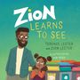 Terence Lester: Zion Learns to See, Buch