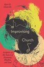 Mark Glanville: Improvising Church, Buch