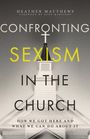 Heather Matthews: Confronting Sexism in the Church, Buch