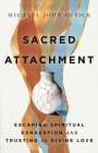 Michael John Cusick: Sacred Attachment, Buch