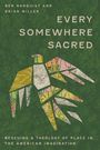 Titel: "Every Somewhere Sacred", Autoren: Ben Norquist und Brian Miller. Illustration eines Vogels aus Kartenstücken.