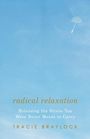 Tracie Braylock: Radical Relaxation, Buch