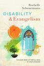 Der Text oben lautet: "Rochelle Scheuermann - Disability & Evangelism". Unten: "The Good News of the Fullness of God's Kingdom". Eine bunte Illustration mit Baum, Fenster und Farben.