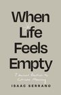 Isaac Serrano: When Life Feels Empty, Buch