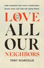 Tony Scarcello: Love All Our Neighbors, Buch