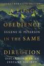 Eugene H Peterson: A Long Obedience in the Same Direction, Buch