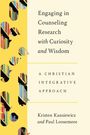Kristen Kansiewicz: Engaging in Counseling Research with Curiosity and Wisdom, Buch