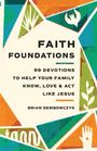 Brian Dembowczyk: Faith Foundations, Buch