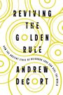 Andrew Decort: Reviving the Golden Rule, Buch