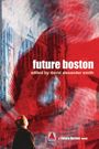 : Future Boston, Buch