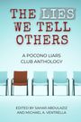 : The Lies We Tell Others, Buch