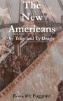 Text: "The New Americans by Tony and Ty Drago. Book #1: Fuggitivi." 

Hintergrund: Historisches Foto mit vielen Menschen auf einem Schiff.