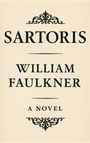 William Faulker: Sartoris, Buch