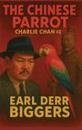 Earl Derr Biggers: The Chinese Parrot, Buch