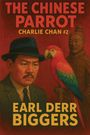 Earl Derr Biggers: The Chinese Parrot, Buch