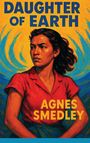 Agnes Smedley: Daughter of Earth, Buch