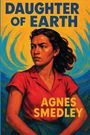 Agnes Smedley: Daughter of Earth, Buch