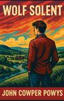 John Cowper Powys: Wolf Solent, Buch