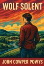 John Cowper Powys: Wolf Solent, Buch