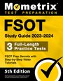 : Fsot Study Guide 2023-2024 - 3 Full-Length Practice Tests, Fsot Prep Secrets with Step-By-Step Video Tutorials, Buch