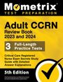 : Adult Ccrn Review Book 2023 and 2024 - 3 Full-Length Practice Tests, Critical Care Registered Nurse Exam Secrets Study Guide with Detailed Answer Explanations, Buch