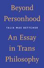 Talia Mae Bettcher: Beyond Personhood, Buch