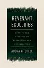 Audra Mitchell: Revenant Ecologies, Buch
