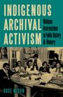 Rose Miron: Indigenous Archival Activism, Buch