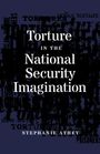 Stephanie Athey: Torture in the National Security Imagination, Buch