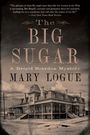 Mary Logue: Logue, M: Big Sugar, Buch