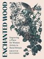 Kristin Bluemel: Enchanted Wood, Buch