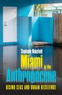 Stephanie Wakefield: Miami in the Anthropocene, Buch