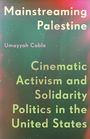 Umayyah Cable: Mainstreaming Palestine, Buch