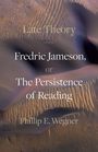 "Late Theory: Fredric Jameson, or The Persistence of Reading. Phillip E. Wegner." Hintergrund zeigt Sanddünen.