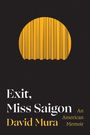"Exit, Miss Saigon: An American Memoir" - David Mura. Oben ein gelber Vorhang in kreisförmiger Illustration auf schwarzem Hintergrund.
