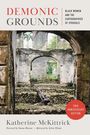 "Demonic Grounds: Black Women and the Cartographies of Struggle" von Katherine McKittrick, 20th Anniversary Edition. Verfallene Ruinen.